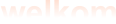 welkom